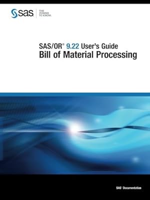 Imagen del vendedor de SAS/OR 9.22 User's Guide:: Bill of Material Processing a la venta por WeBuyBooks
