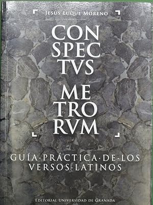 Immagine del venditore per Conspectus metrorum : gua prctica de los versos latinos venduto da Librera Alonso Quijano
