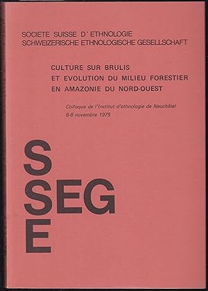 Bild des Verkufers fr Culture sur brulis et evolution du milieu forestier en Amazonie du Nord-Ouest. Colloque de l' Institut d' ethnologie de Neuchatel 6-8 novembre 1975 (= Societe Suisse d' Ethnologie, Numero Special 1975) zum Verkauf von Graphem. Kunst- und Buchantiquariat