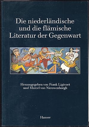 Seller image for Die niederlndische und die flmische Literatur der Gegenwart for sale by Graphem. Kunst- und Buchantiquariat