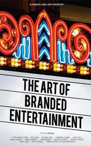 Image du vendeur pour A Cannes Lions Jury Presents: The Art of Branded Entertainment (Paperback) mis en vente par CitiRetail