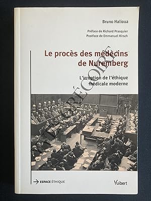 LE PROCES DES MEDECINS DE NUREMBERG L'irruption de l'éthique médicale moderne