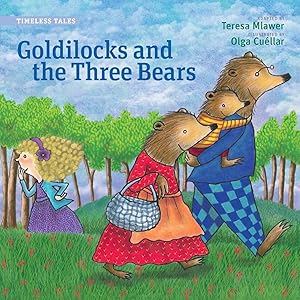 Bild des Verkufers fr Goldilocks and the Three Bears (Timeless Tales) (Timeless Fables) zum Verkauf von Reliant Bookstore