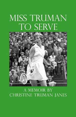 Seller image for Miss Truman to Serve by Christine Truman Janes [Hardcover ] for sale by booksXpress