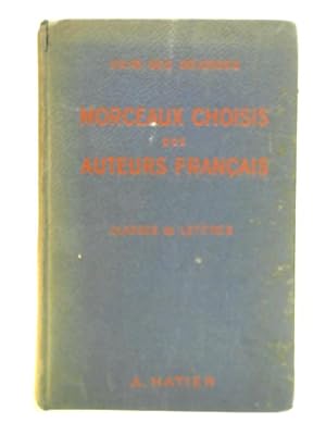 Image du vendeur pour Morceaux Choisis Des Auteurs Francais mis en vente par World of Rare Books