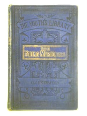 Image du vendeur pour The Adventures of the Young Marooners: or Robert and Harold on The Florida Coast mis en vente par World of Rare Books