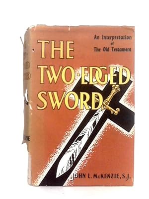 Seller image for The Two-Edged Sword, An Interpretation of the Old Testament for sale by World of Rare Books