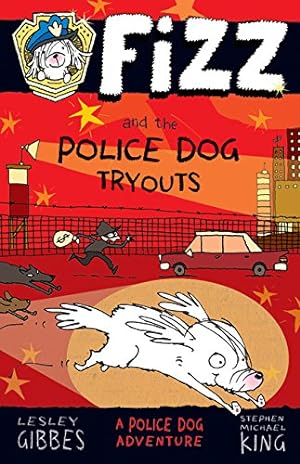 Seller image for Fizz and the Police Dog Tryouts for sale by Reliant Bookstore