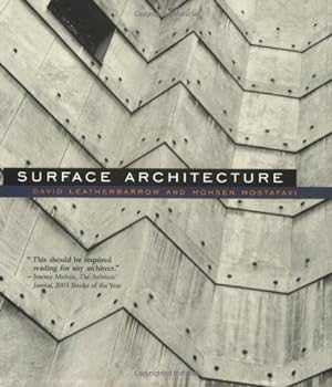 Bild des Verkufers fr Surface Architecture (The MIT Press) by Leatherbarrow, David, Mostafavi, Mohsen [Paperback ] zum Verkauf von booksXpress