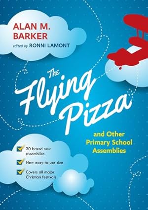 Immagine del venditore per The Flying Pizza and Other Primary School Assemblies by Barker, Alan M. [Paperback ] venduto da booksXpress