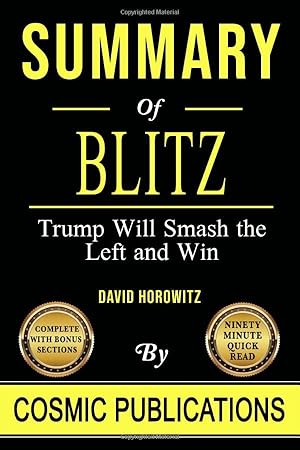 Image du vendeur pour Summary: Blitz: Trump Will Smash the Left and Win - by David Horowitz mis en vente par Reliant Bookstore