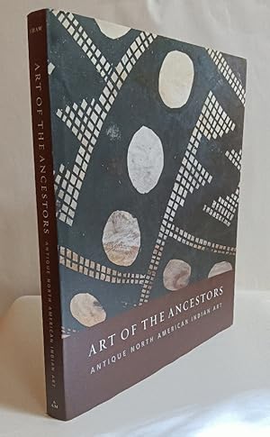 Immagine del venditore per Art of the Ancestors: Antique North American Indian Art venduto da Chaparral Books