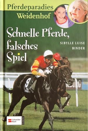 Seller image for Pferdeparadies Weidenhof . - Mnchen : Egmont Schneider Schnelle Pferde, falsches Spiel for sale by ANTIQUARIAT Franke BRUDDENBOOKS