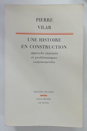 Une Histoire en Construction. Approche Marxiste et Problématiques Conjoncturelles.