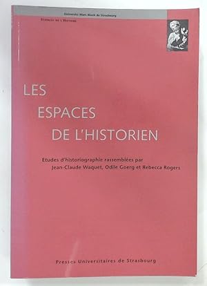 Image du vendeur pour Les Espaces de l'Historien. mis en vente par Plurabelle Books Ltd