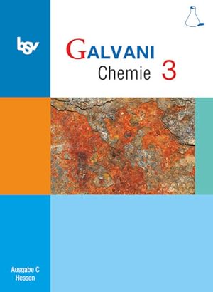 Image du vendeur pour Galvani - Chemie fr Gymnasien - Ausgabe C - G8 und G9 Hessen - Bisherige Ausgabe - Band 3: Schulbuch mis en vente par Gerald Wollermann