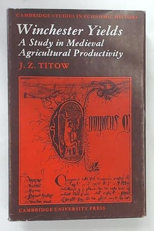 Bild des Verkufers fr Winchester Yields. A Study in Medieval Agricultural Productivity. zum Verkauf von Plurabelle Books Ltd