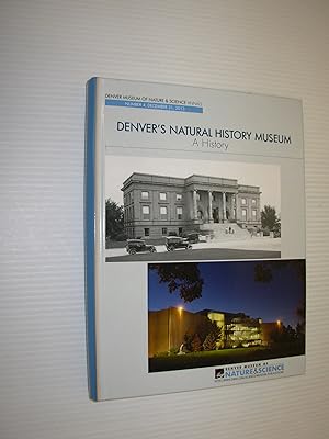 Seller image for Denver's Natural History Museum: A History (Denver Museum of Nature & Science Annals: Number 4, December 31, 2013) for sale by Black and Read Books, Music & Games