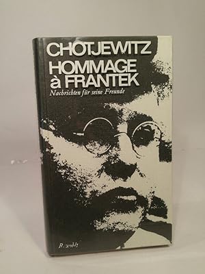 Bild des Verkufers fr Hommage  Frantek. Nachrichten fr seine Freunde. (Reinbek), Rowohlt, (1965). 298 S. Ill. Olwd. v. Wolf Vostell mit OSU. zum Verkauf von ANTIQUARIAT Franke BRUDDENBOOKS