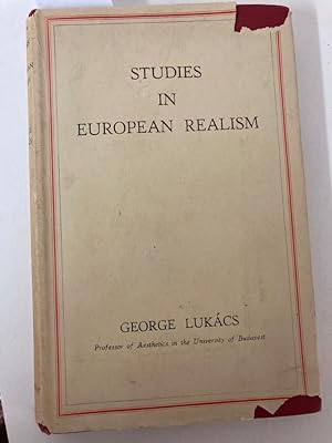 Imagen del vendedor de Studies in European Realism. A Sociological Survey of the Writings of Balzak, Stendhal, Zola, Tolstoy, Gorki and others. Translated by Edith Bone. Foreword by Roy Pascal. a la venta por Plurabelle Books Ltd