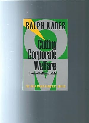 CUTTING CORPORATE WELFARE (The Open Media Pamphlet Ser., No. 18)