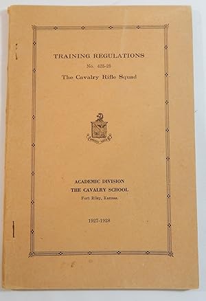 Training Regulations No. 425-25, The Cavalry Rifle Squad