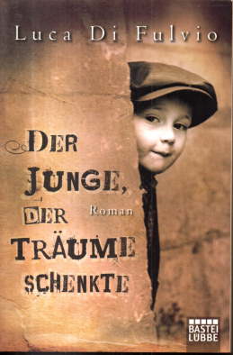 Seller image for Der Junge, der Trume schenkte. Roman. for sale by Leonardu