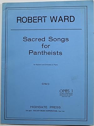 Sacred Songs for Pantheists: for Soprano and Orchestra or Piano