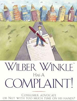 Seller image for Wilber Winkle Has a Complaint! (Paperback) for sale by CitiRetail