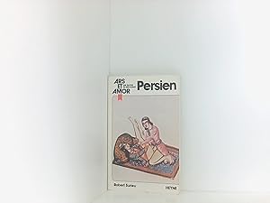 Seller image for ARS ET AMOR. Die Erotik in der Kunst: Persien for sale by Book Broker