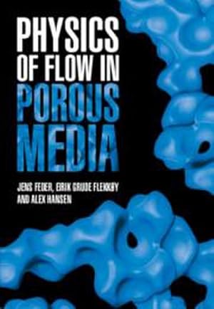 Bild des Verkufers fr Physics of Flow in Porous Media zum Verkauf von AHA-BUCH GmbH