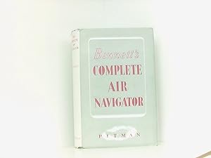 Seller image for THE COMPLETE AIR NAVIGATOR for sale by Book Broker