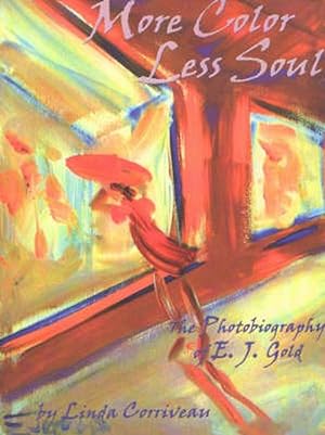 Seller image for More Color, Less Soul: The Photobiography of E. J. Gold (Paperback) for sale by CitiRetail