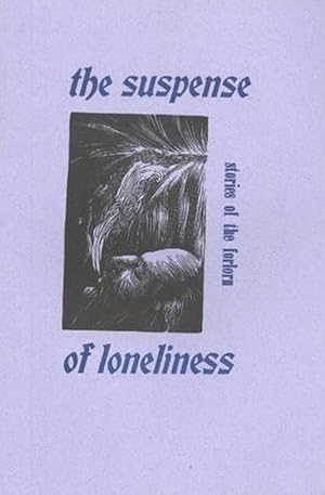 Seller image for Suspense of Loneliness (Paperback) for sale by CitiRetail