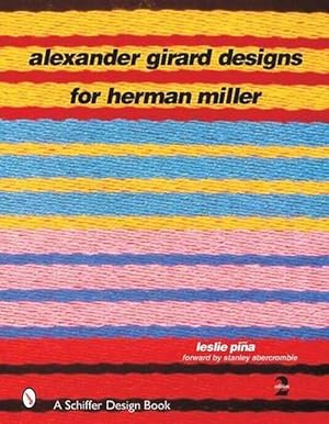 Imagen del vendedor de Alexander Girard Designs for Herman Miller (Hardcover) a la venta por Grand Eagle Retail