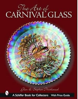 Bild des Verkufers fr The Art of Carnival Glass (Hardcover) zum Verkauf von Grand Eagle Retail