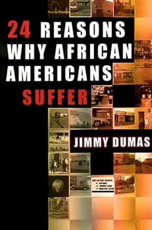 Seller image for 24 Reasons Why African Americans Suffer (Paperback) for sale by CitiRetail