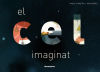 Imagen del vendedor de El cel imaginat a la venta por AG Library