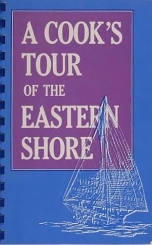 Image du vendeur pour A Cooks Tour of the Eastern Shore (Spiral) mis en vente par Grand Eagle Retail