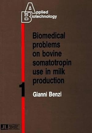 Imagen del vendedor de Biomedical Problems on Bovine Somatotropin Use in Milk Production (Paperback) a la venta por CitiRetail