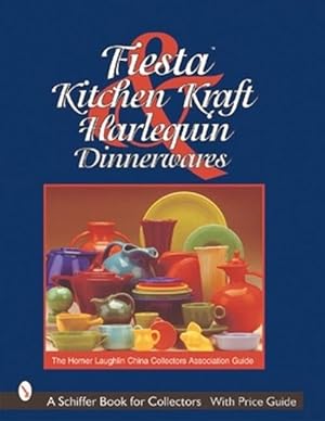 Seller image for Fiesta, Harlequin & Kitchen Kraft Dinnerwares (Hardcover) for sale by Grand Eagle Retail