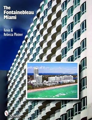 Seller image for The Fontainebleau Miami (Hardcover) for sale by Grand Eagle Retail