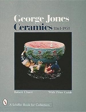 Image du vendeur pour George Jones Ceramics 1861-1951 (Hardcover) mis en vente par Grand Eagle Retail