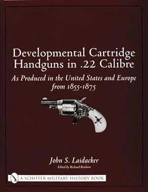 Seller image for Developmental Cartridge Handguns in .22 Calibre (Hardcover) for sale by Grand Eagle Retail