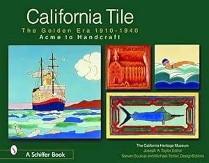 Seller image for California Tile: The Golden Era, 1910-1940 (Hardcover) for sale by Grand Eagle Retail