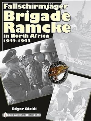 Image du vendeur pour Fallschirmjger Brigade Ramcke in North Africa, 1942-1943 (Hardcover) mis en vente par Grand Eagle Retail