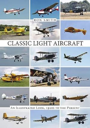 Imagen del vendedor de Classic Light Aircraft (Hardcover) a la venta por Grand Eagle Retail