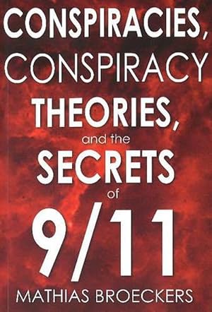 Bild des Verkufers fr Conspriracies, Conspiracy Theories & the Secrets of 9/11 (Paperback) zum Verkauf von CitiRetail