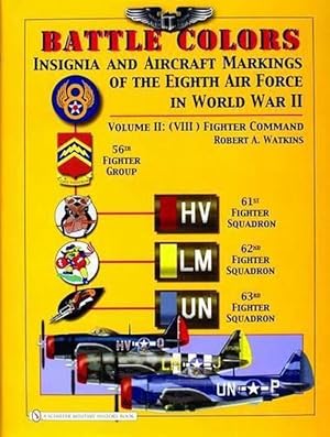 Seller image for Battle Colors: Insignia and Aircraft Markings of the 8th Air Force in World War II: Vol 2: (VIII) Fighter Command (Hardcover) for sale by Grand Eagle Retail