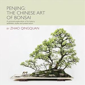 Imagen del vendedor de Penjing: the Chinese Art of Bonsai (Hardcover) a la venta por Grand Eagle Retail